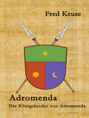 cover image of Adromenda--Die Königskinder von Adromenda (Band 1)